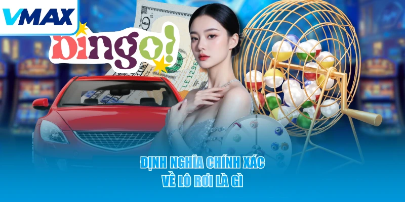 Định nghĩa chính xác về lô rơi là gì