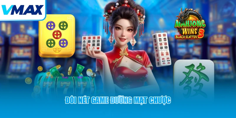 Đôi nét game Đường Mạt Chược