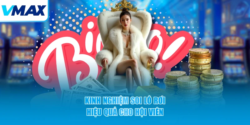 Kinh nghiệm soi lô rơi hiệu quả cho hội viên