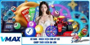 Lô Gan – Nhận Diện Chu Kỳ Số, Chớp Thời Điểm Ăn Lớn