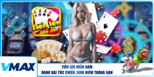 Tiến Lên Miền Nam – Đánh Bài Tốc Chiến, Gom Điểm Thắng Gọn